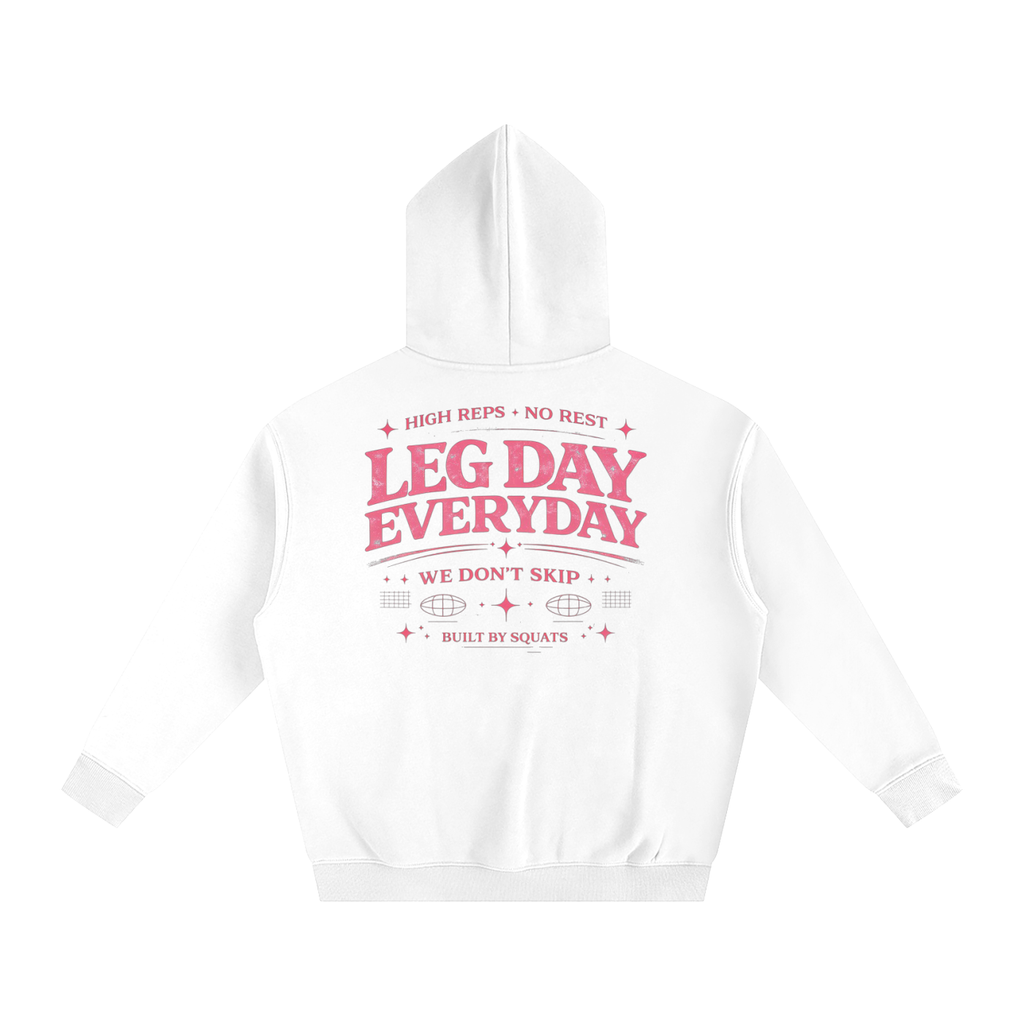 Leg Day Everyday Oversize Fleeced FUELYN Hoodie